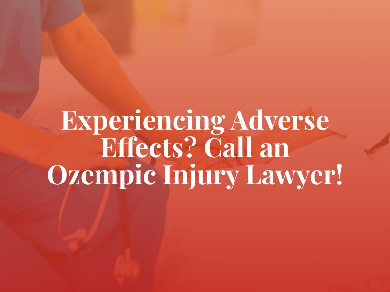 Experiencing adverse effects? Call an Ozempic injury lawyer!